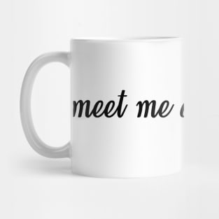 meet me at midnight Mug